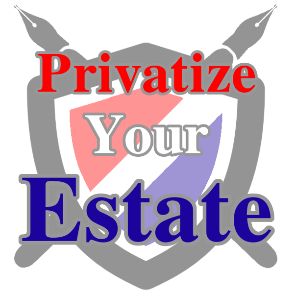 Privatize Your Estate [Documents Generator]